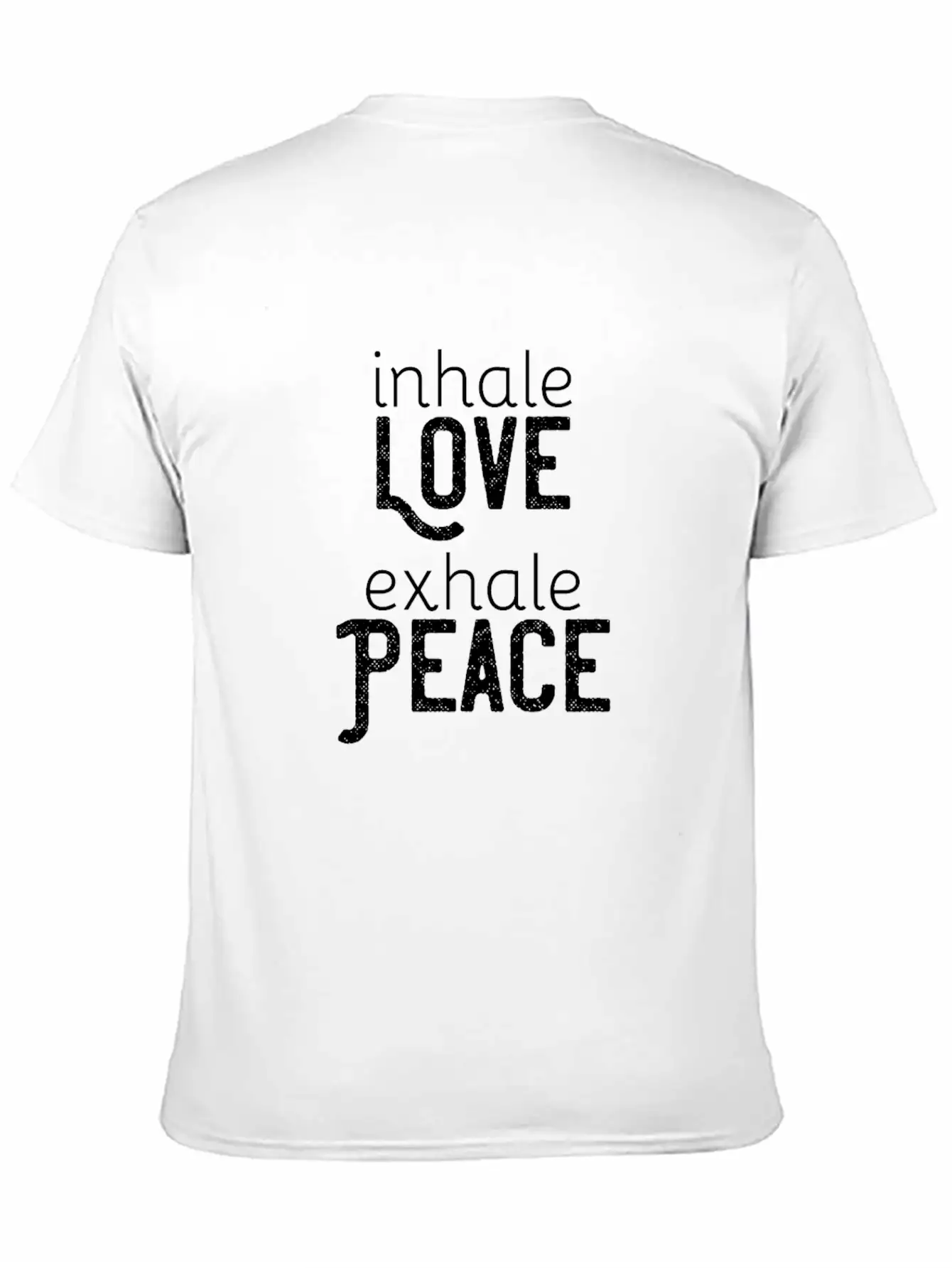 Inhale Love Exhale Peace Relaxed Everyday Tee – Lightweight And Durable Cotton