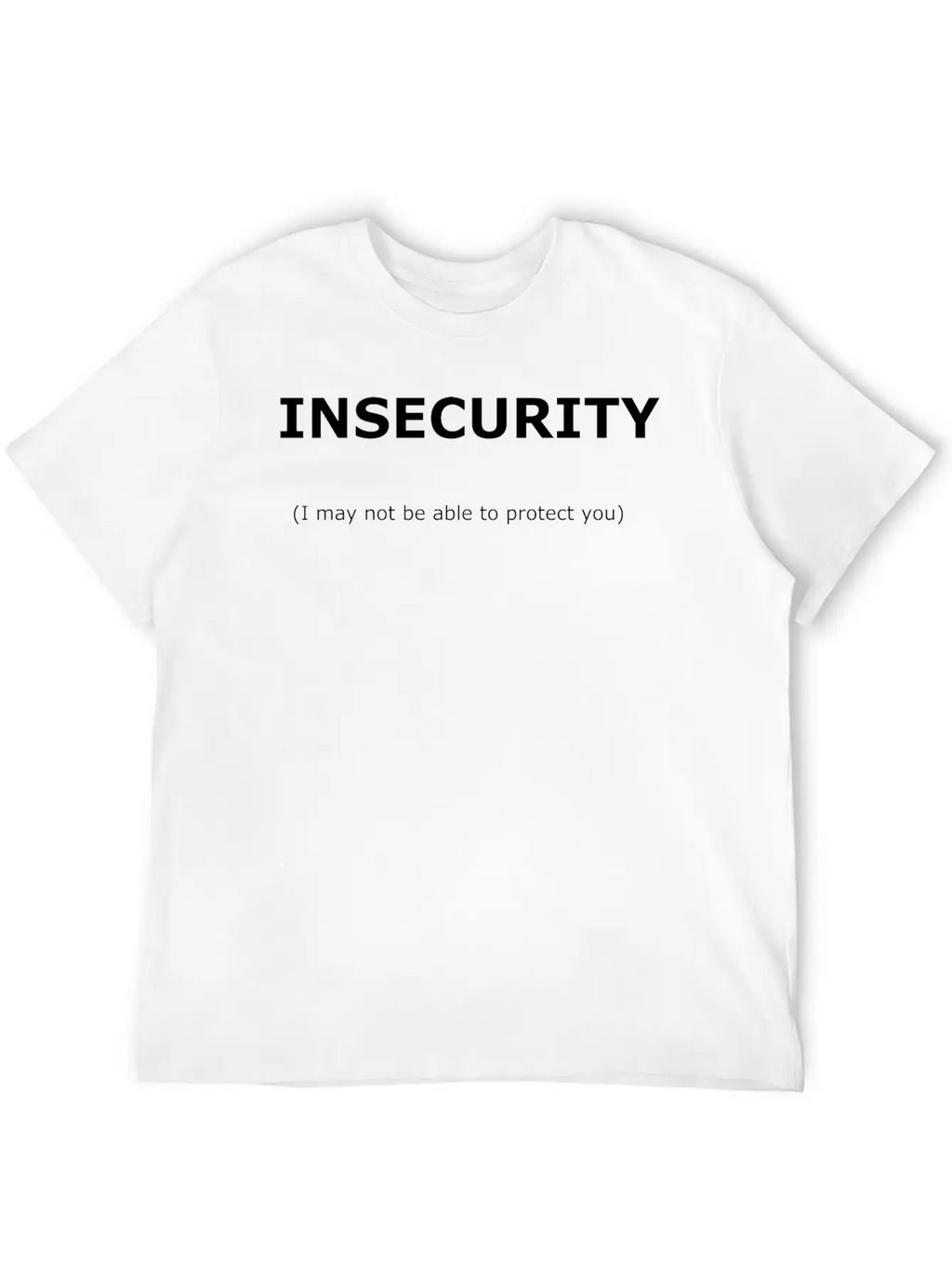 Insecurity Classic Cotton Tee – Unisex Comfort For Any Season