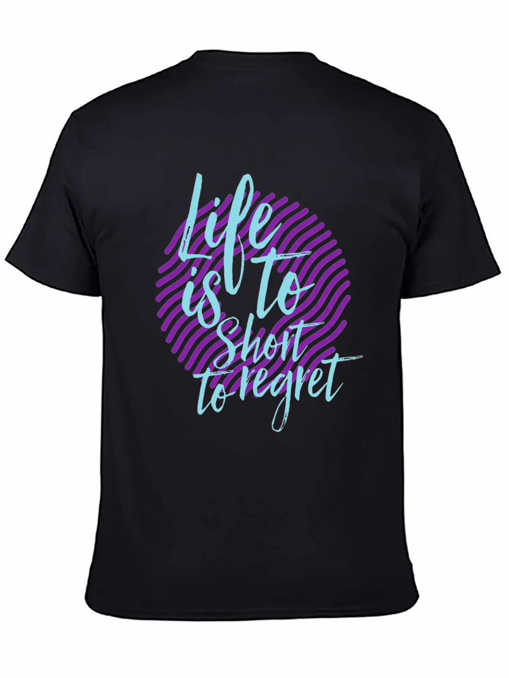Inspiration Saying Life Breathable Soft Cotton T-Shirt – Timeless Casual Look