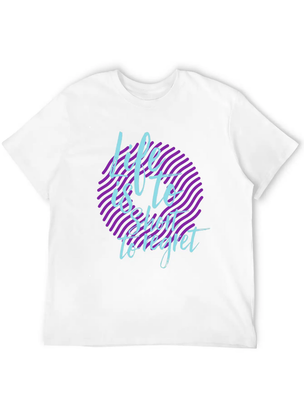 Inspiration Saying Life Breathable Soft Cotton T-Shirt – Timeless Casual Look