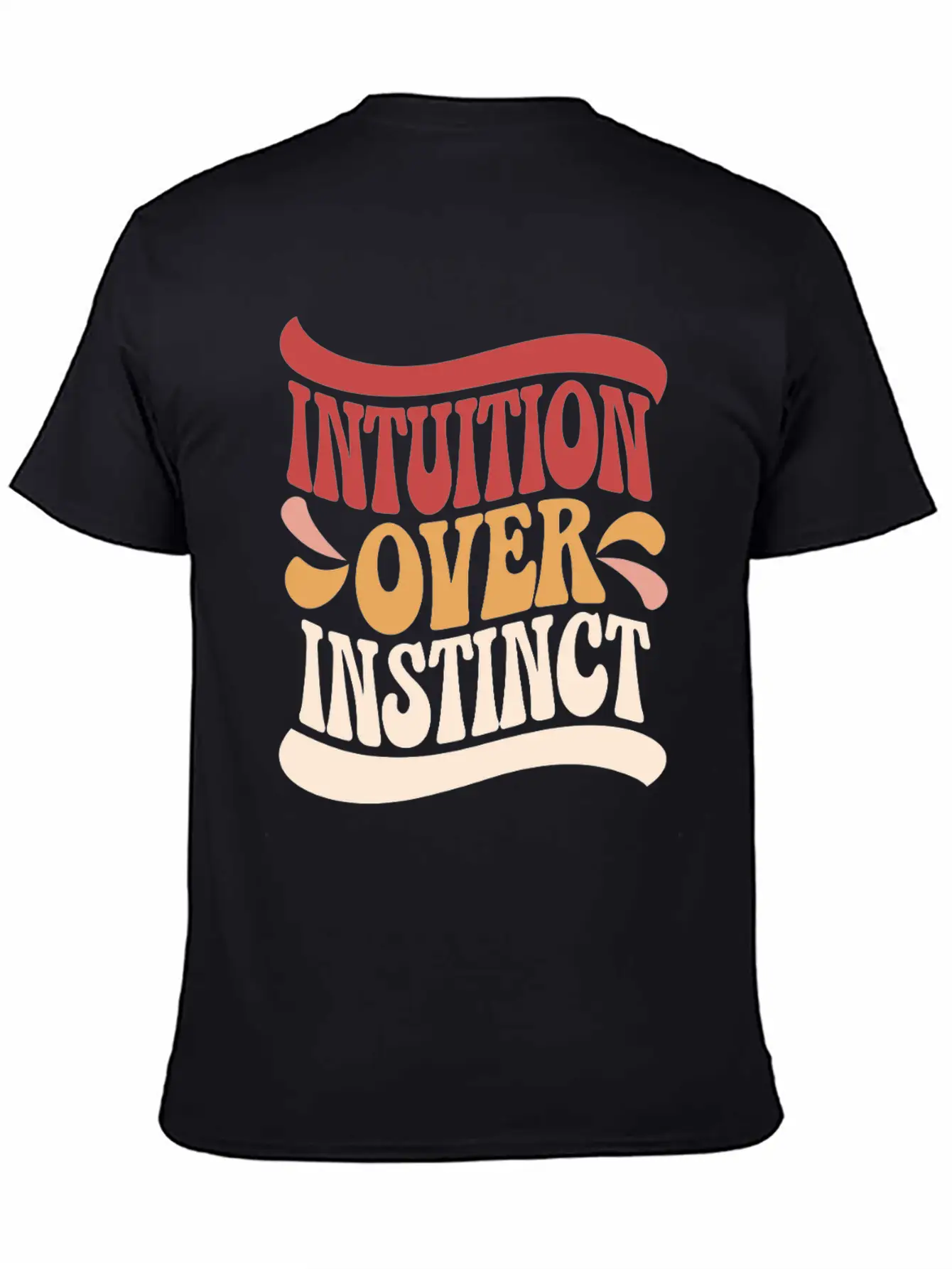 Inspiring Spirituality Quote Intuition Over Unisex Casual T-Shirt – Clean Design For Daily Comfort