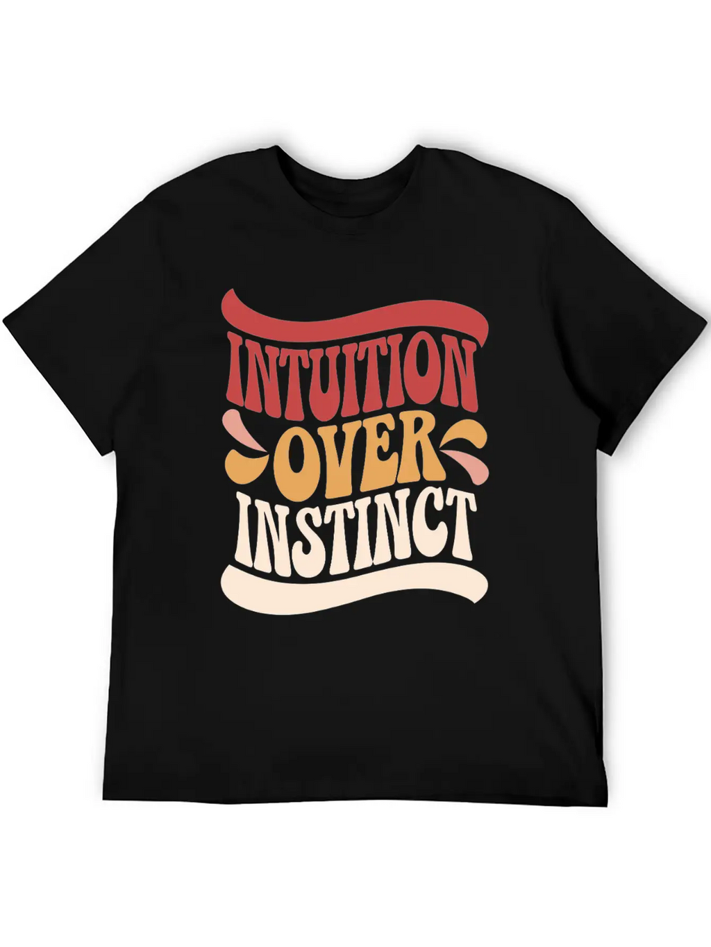 Inspiring Spirituality Quote Intuition Over Unisex Casual T-Shirt – Clean Design For Daily Comfort