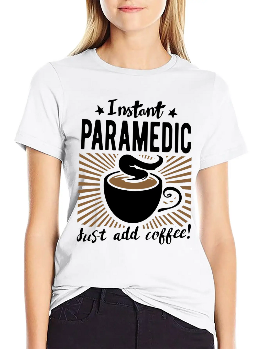 Instant Paramedic - Just Add Coffee Essential Cotton Tee For Daily Outfits – Unisex Style