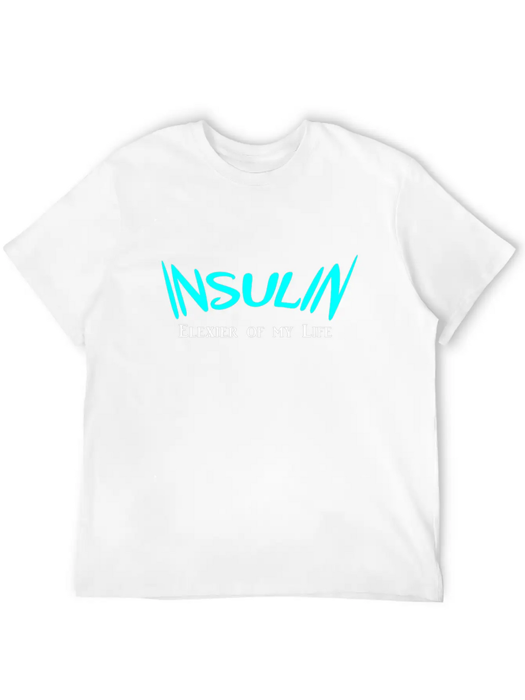 Insulin Elexier Of My Life Essential Cotton Tee For Daily Outfits – Unisex Style