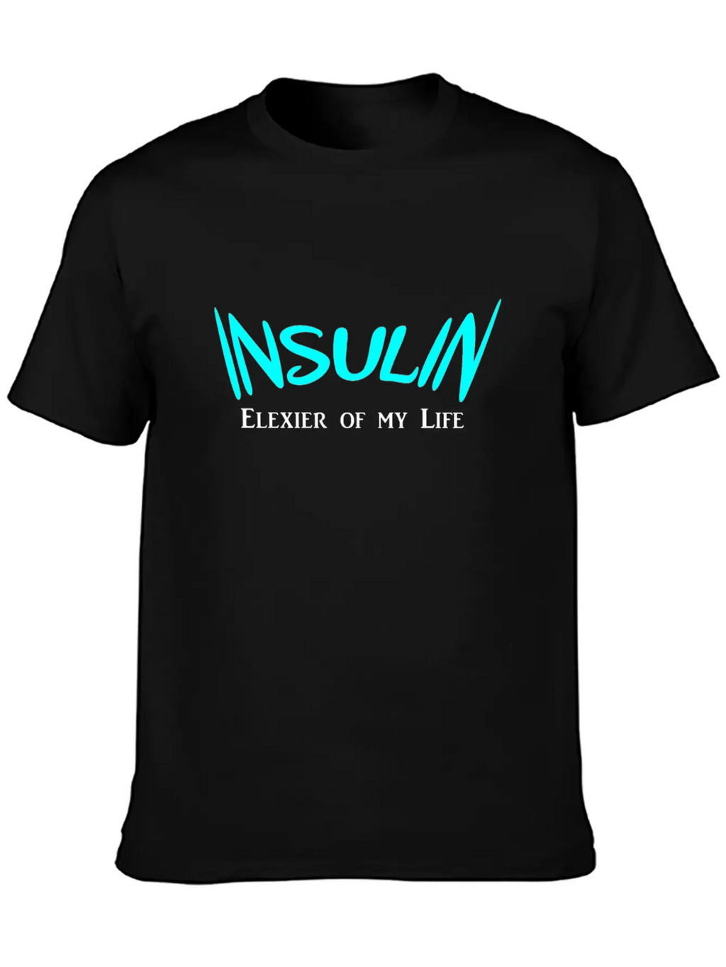 Insulin Elexier Of My Life Essential Cotton Tee For Daily Outfits – Unisex Style