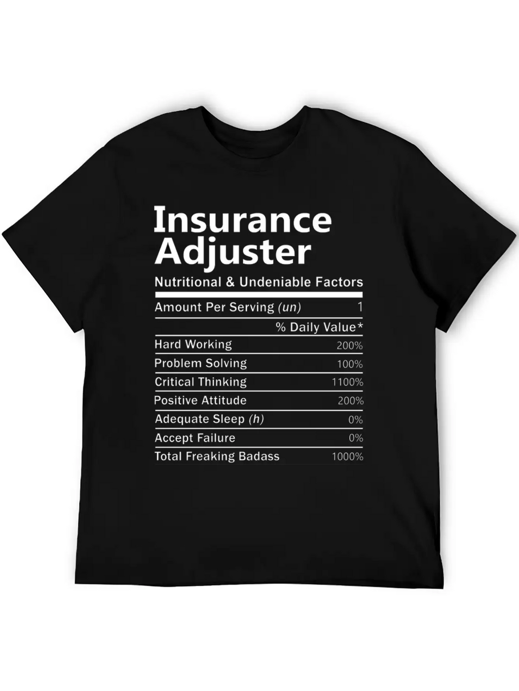 Insurance Adjuster T Shirt - Nutritional And Unden Stylish Everyday T-Shirt – Unisex Basic Cotton Tee