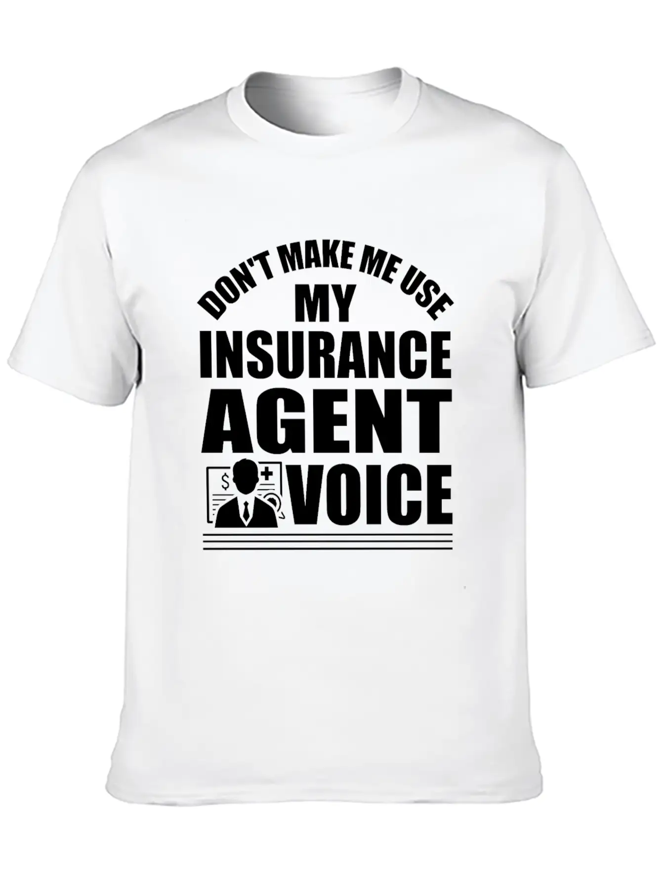 Insurance Agent Saying Classic Cotton Tee – Unisex Comfort For Any Season