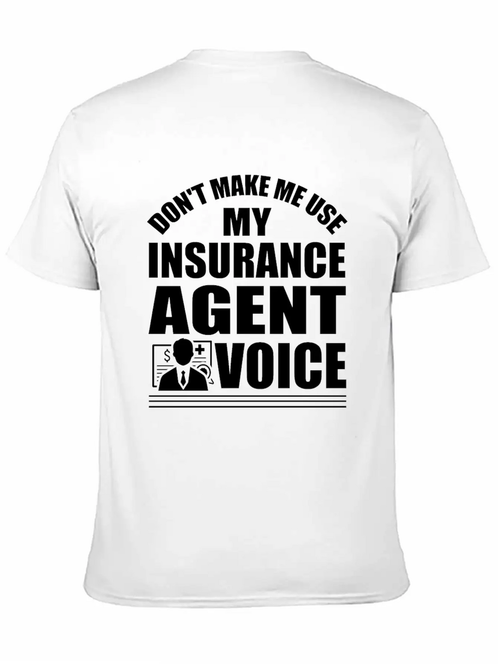 Insurance Agent Saying Classic Cotton Tee – Unisex Comfort For Any Season