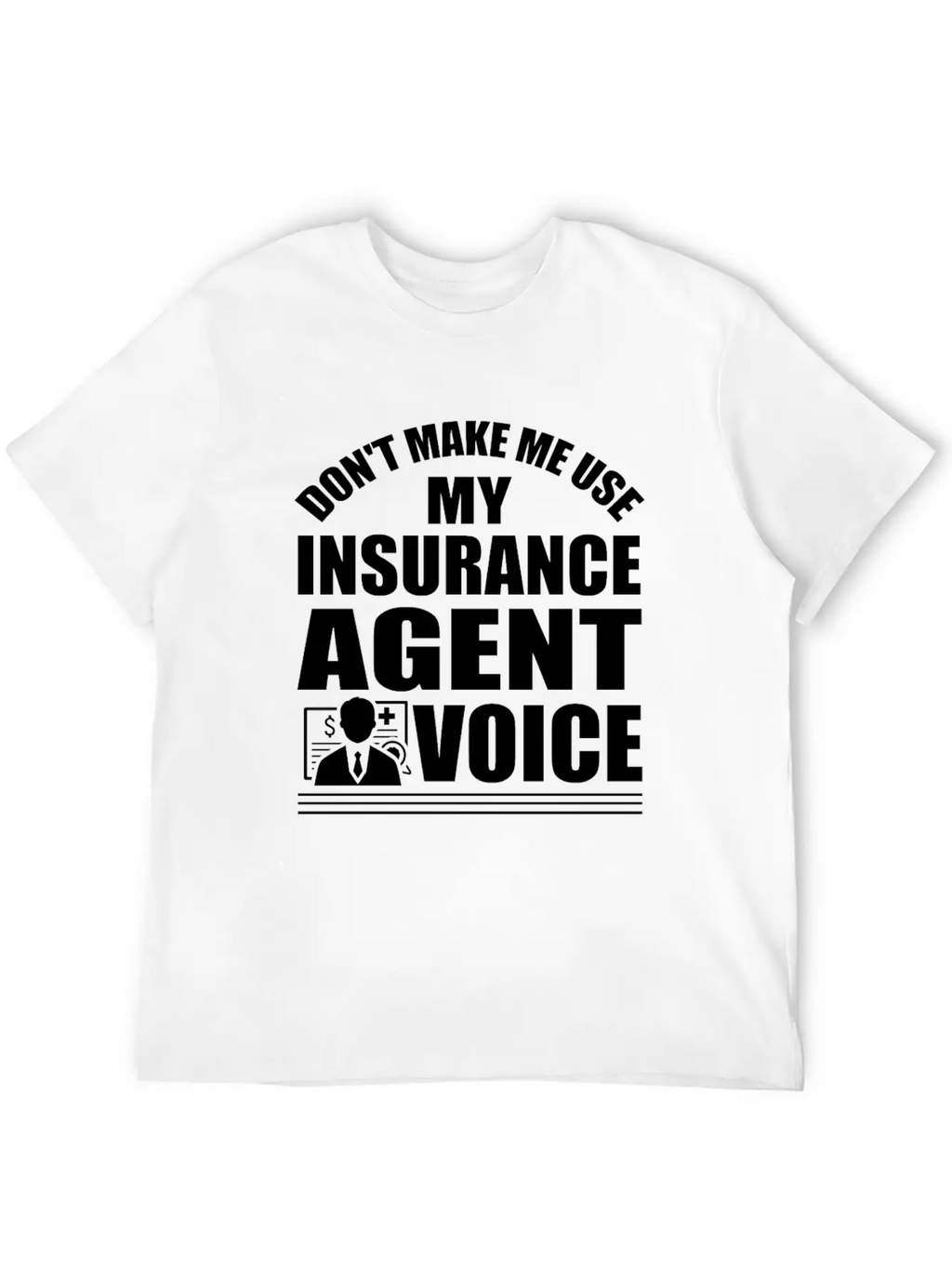 Insurance Agent Saying Classic Cotton Tee – Unisex Comfort For Any Season