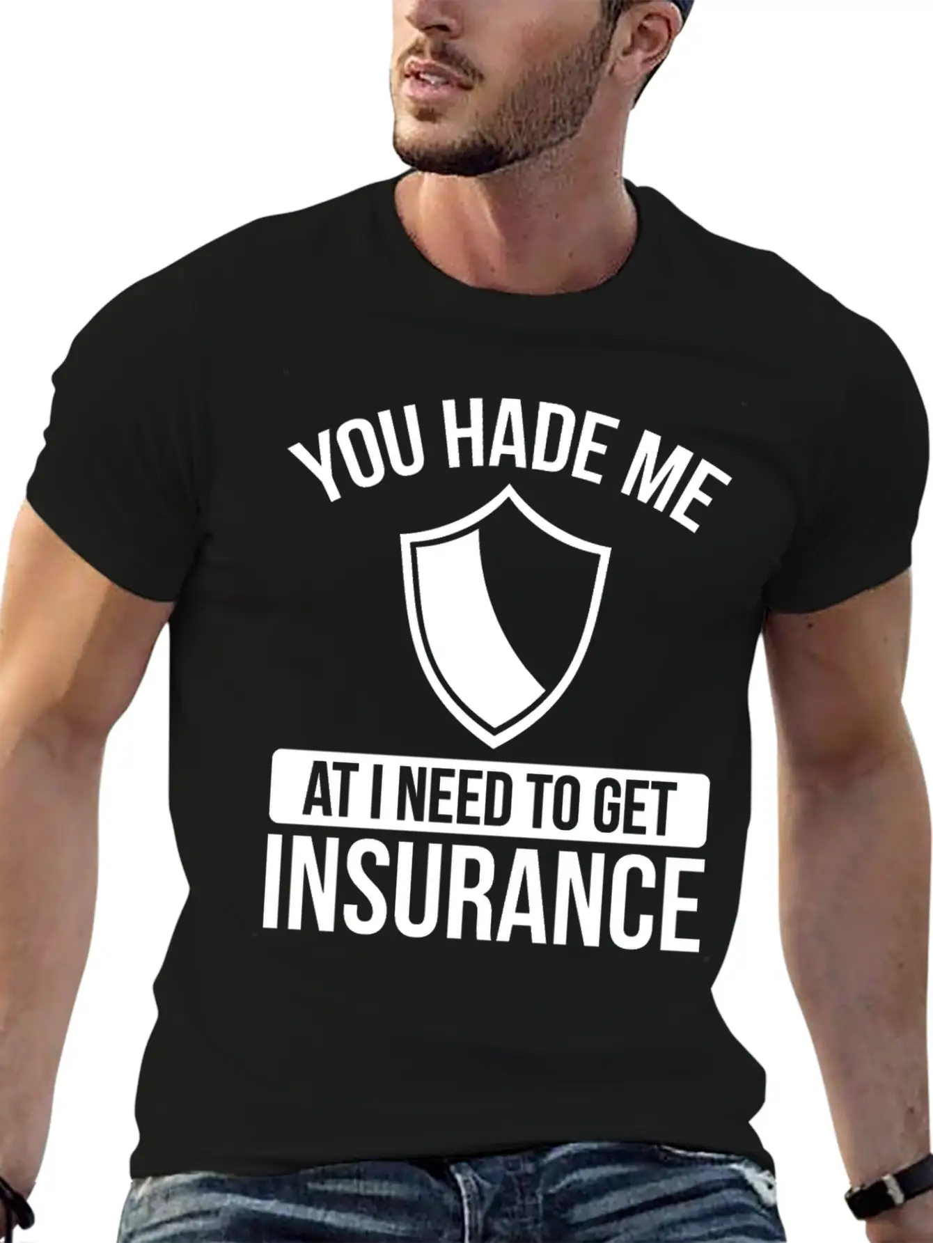 Insurance Agent You Had Me At I Need To Get Unisex Casual T-Shirt – Clean Design For Daily Comfort