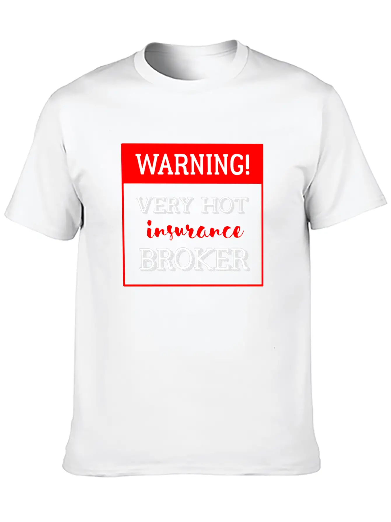Insurance Broker - Warning! Very Hot Insurance Bro Classic Cotton Tee – Unisex Comfort For Any Season