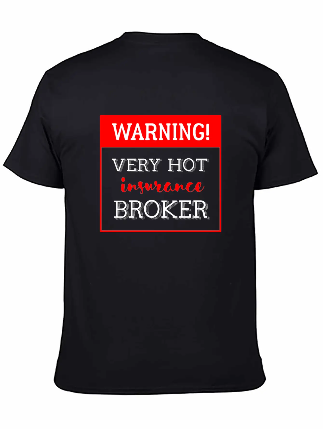 Insurance Broker - Warning! Very Hot Insurance Bro Classic Cotton Tee – Unisex Comfort For Any Season