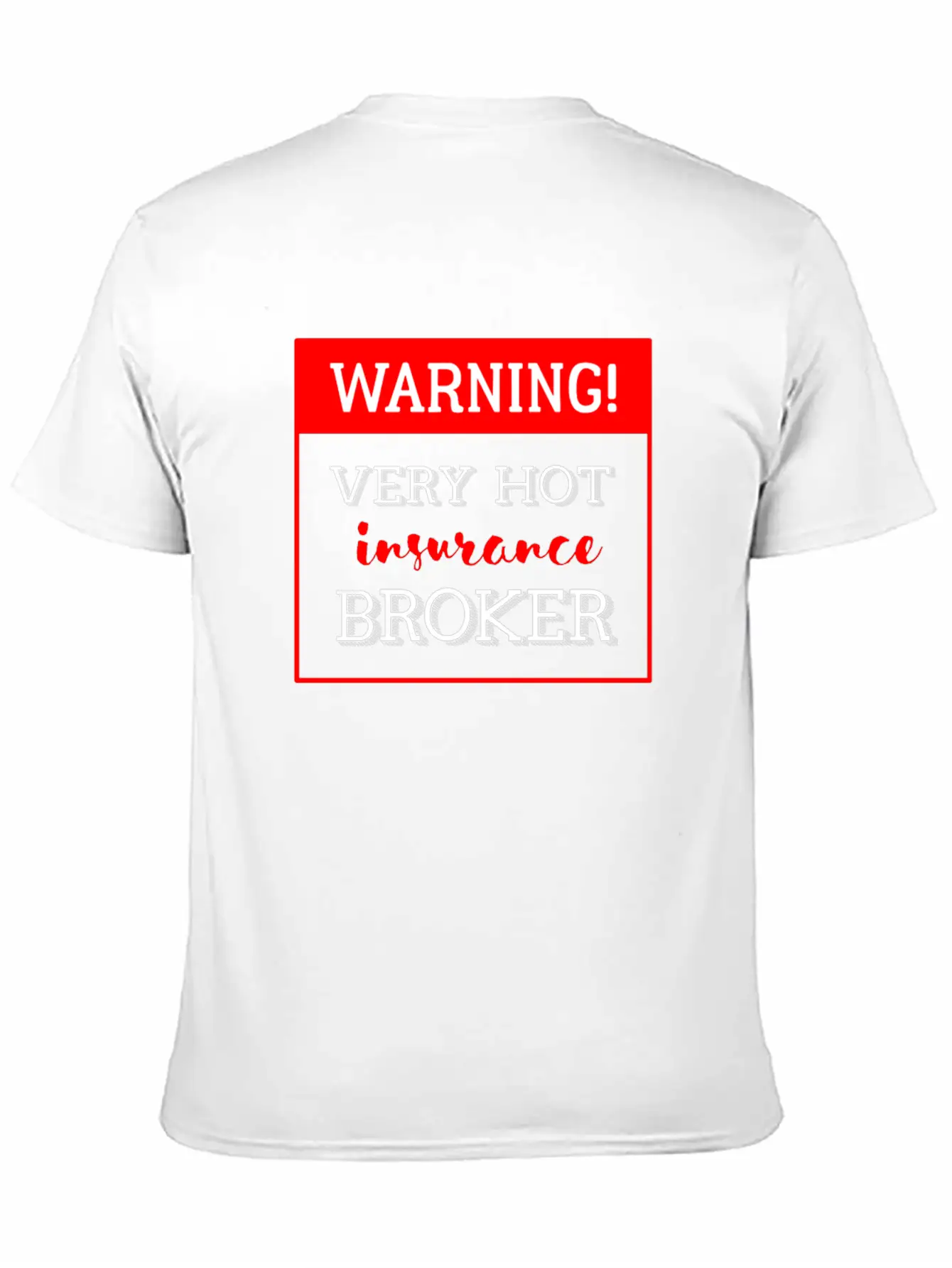 Insurance Broker - Warning! Very Hot Insurance Bro Classic Cotton Tee – Unisex Comfort For Any Season
