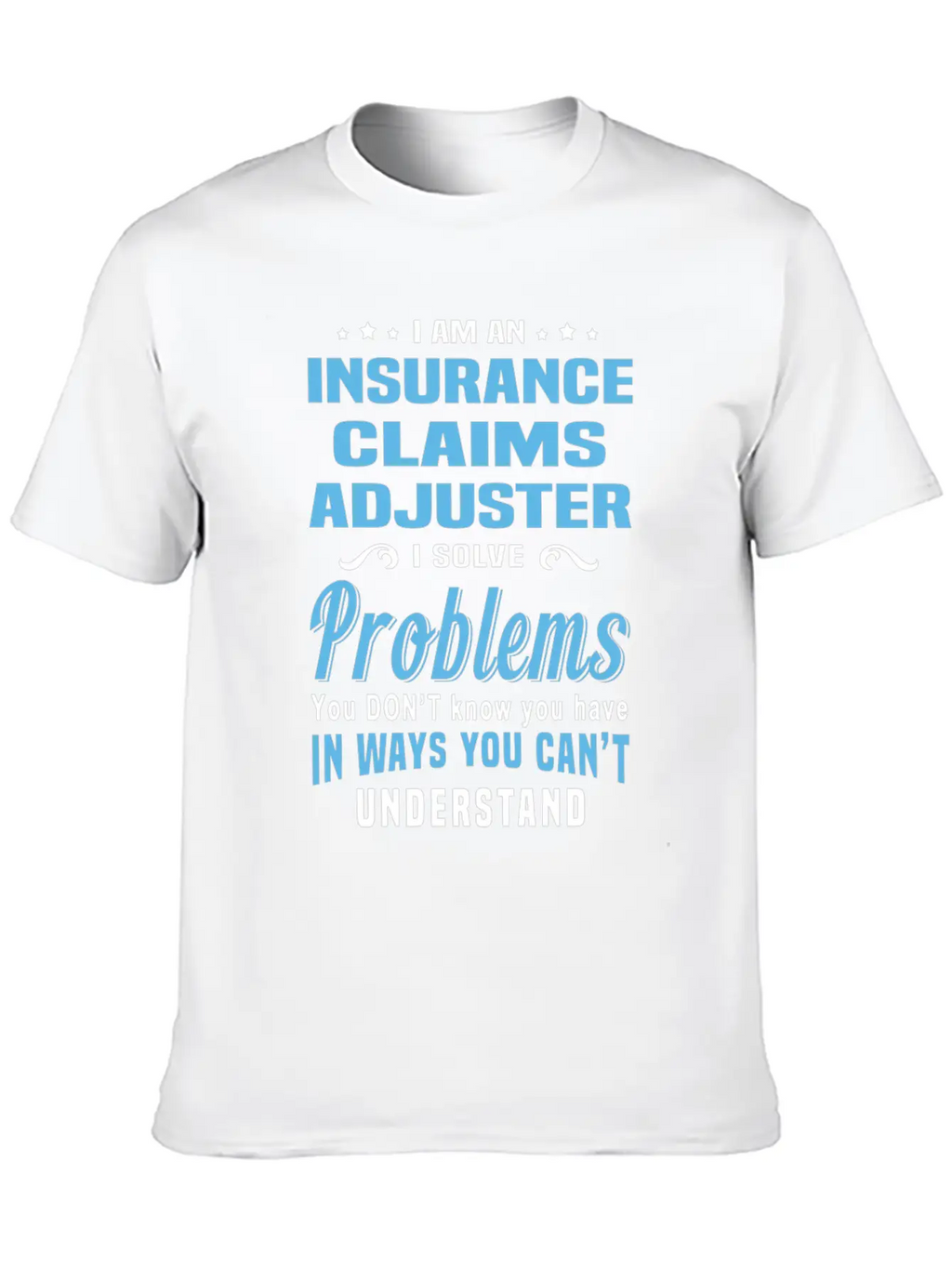 Insurance Claims Adjuster Classic Cotton Tee – Unisex Comfort For Any Season