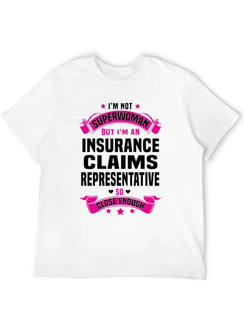 Insurance Claims Representative Stylish Everyday T-Shirt – Unisex Basic Cotton Tee