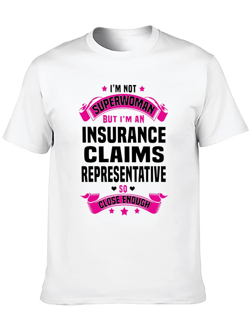 Insurance Claims Representative Stylish Everyday T-Shirt – Unisex Basic Cotton Tee