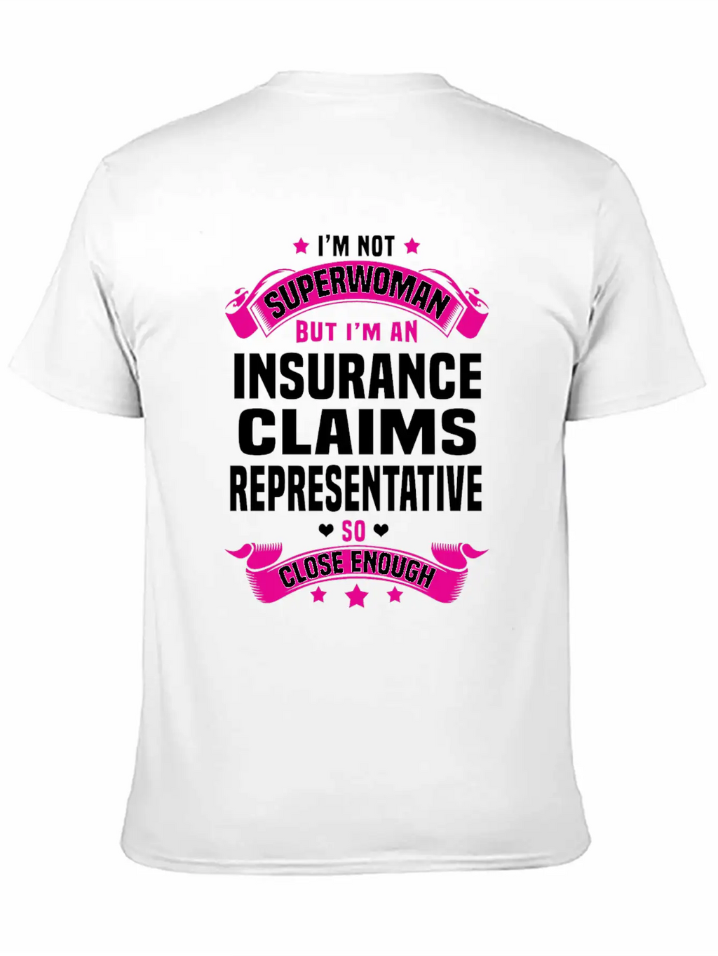 Insurance Claims Representative Stylish Everyday T-Shirt – Unisex Basic Cotton Tee