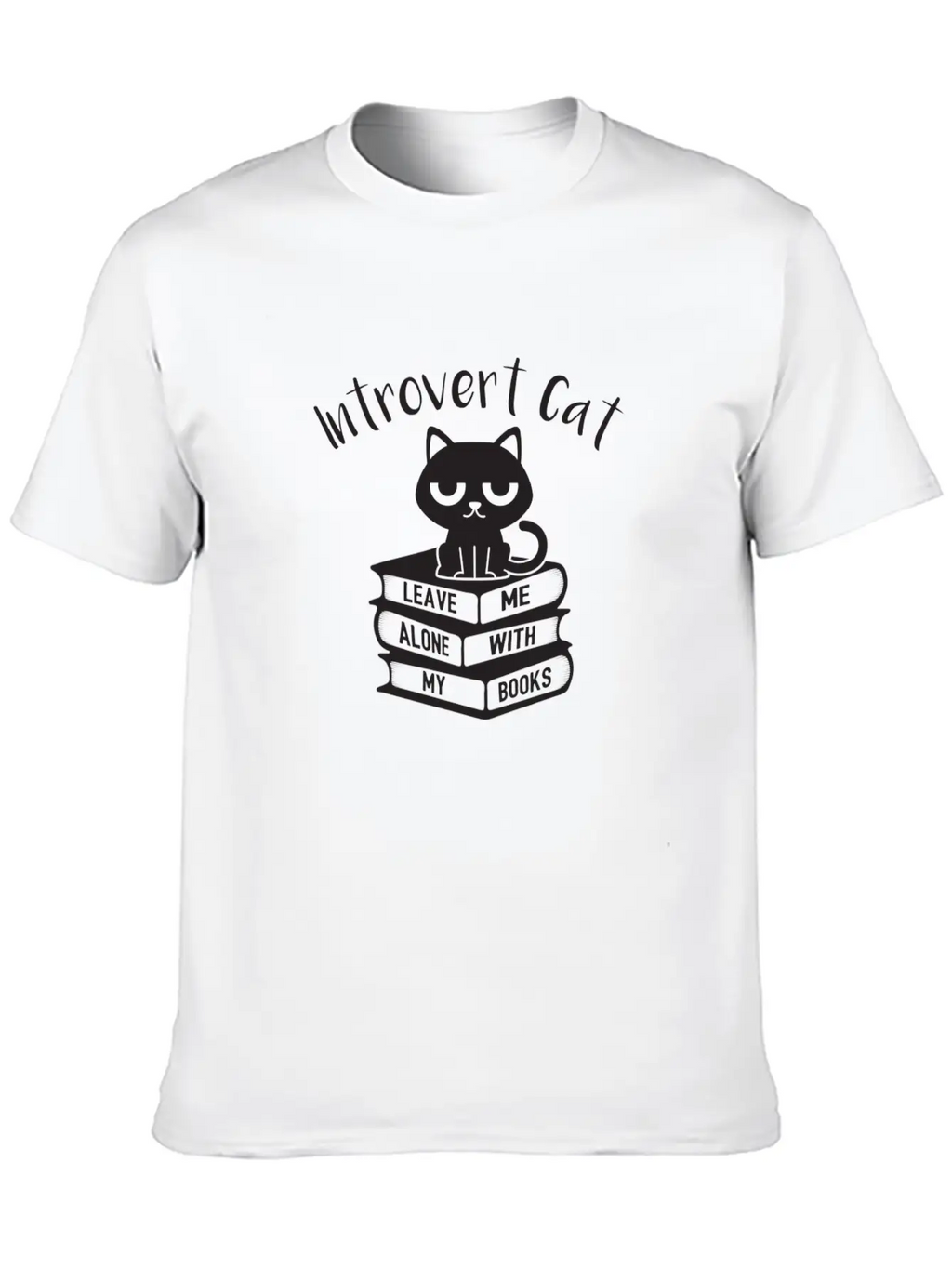 Introvert Cat Leave Me Alone Gift Classic Cotton Tee – Unisex Comfort For Any Season
