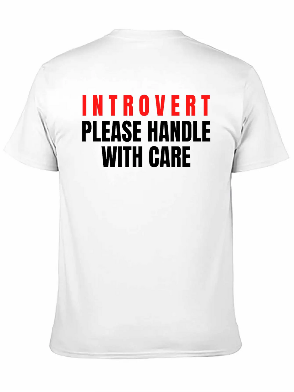 Introvert Please Handle With Care Essential Cotton Tee For Daily Outfits – Unisex Style