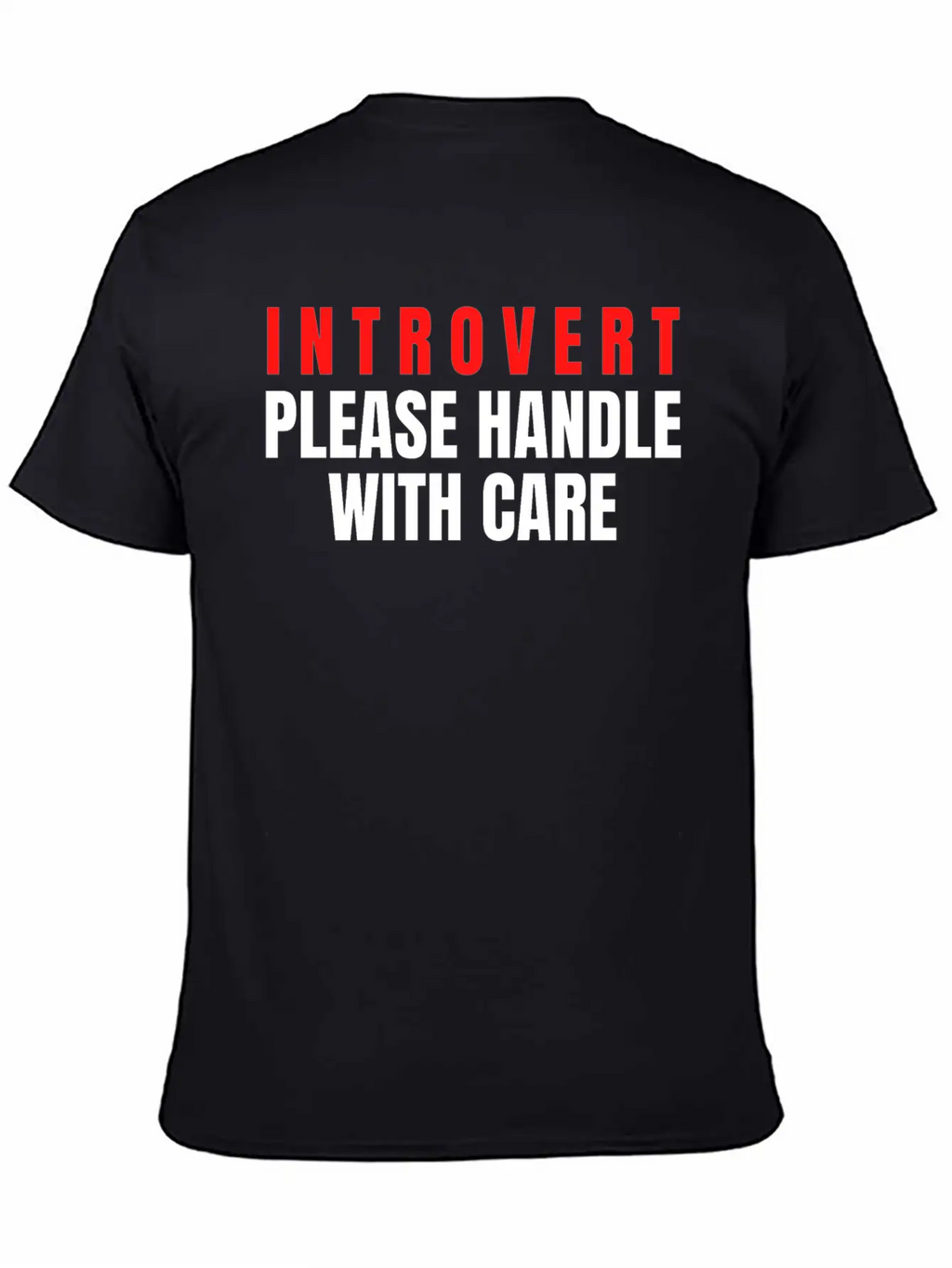 Introvert Please Handle With Care Essential Cotton Tee For Daily Outfits – Unisex Style
