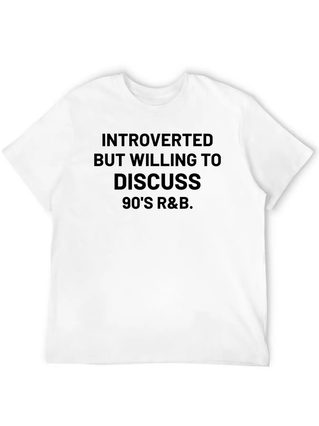 Introverted But Willing To Discuss 90S Rb Rnb Timeless Short Sleeve Tee – Comfy And Minimalist Design
