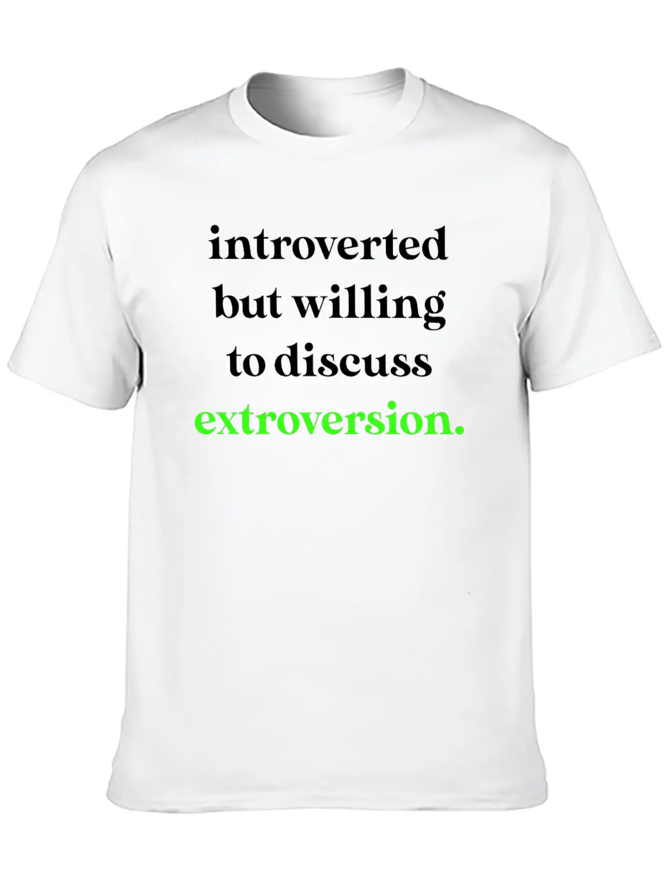 Introverted But Willing To Discuss Extroversion Breathable Graphic T-Shirt – Perfect For Casual Days