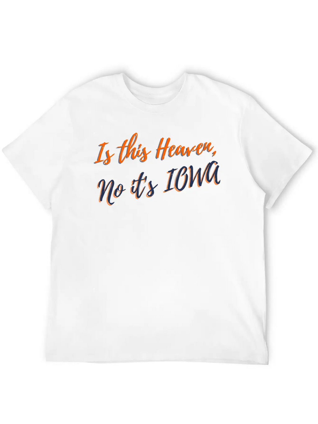 Is This Heaven No It's Iowa Breathable Graphic T-Shirt – Perfect For Casual Days
