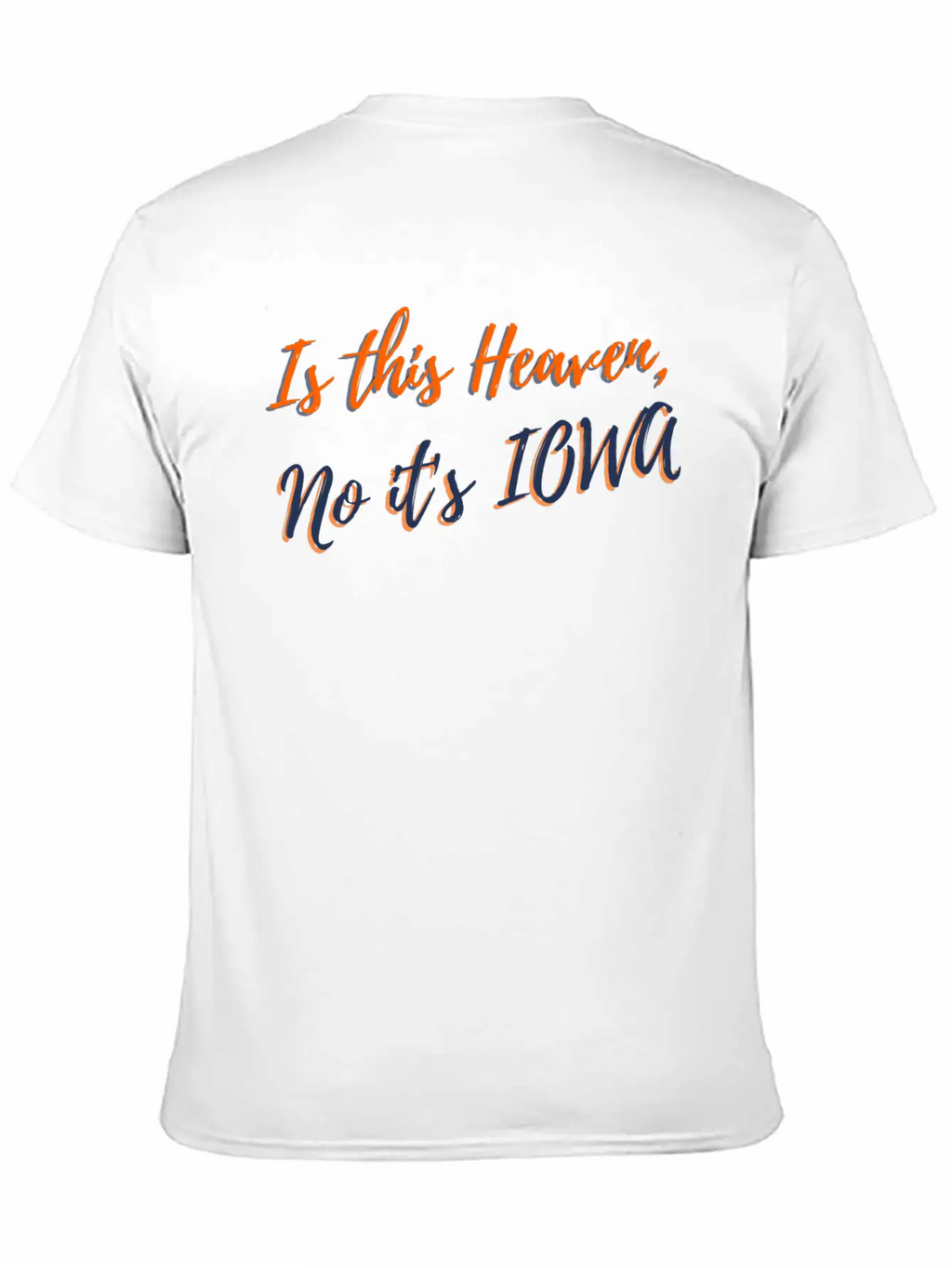 Is This Heaven No It's Iowa Breathable Graphic T-Shirt – Perfect For Casual Days