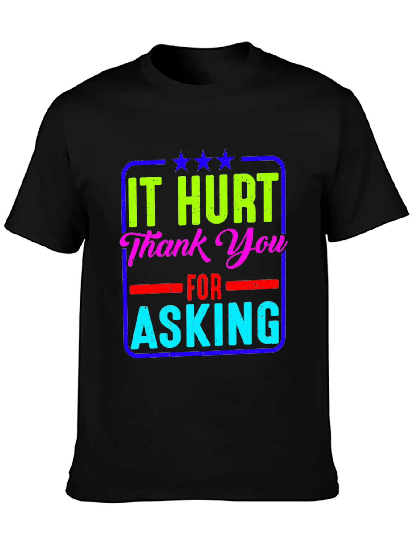 It Hurt, Thank You For Asking 11 Essential Cotton Tee For Daily Outfits – Unisex Style