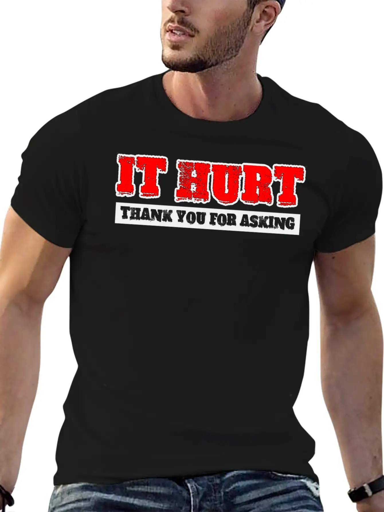 It Hurt, Thank You For Asking 3 Unisex Casual T-Shirt – Clean Design For Daily Comfort