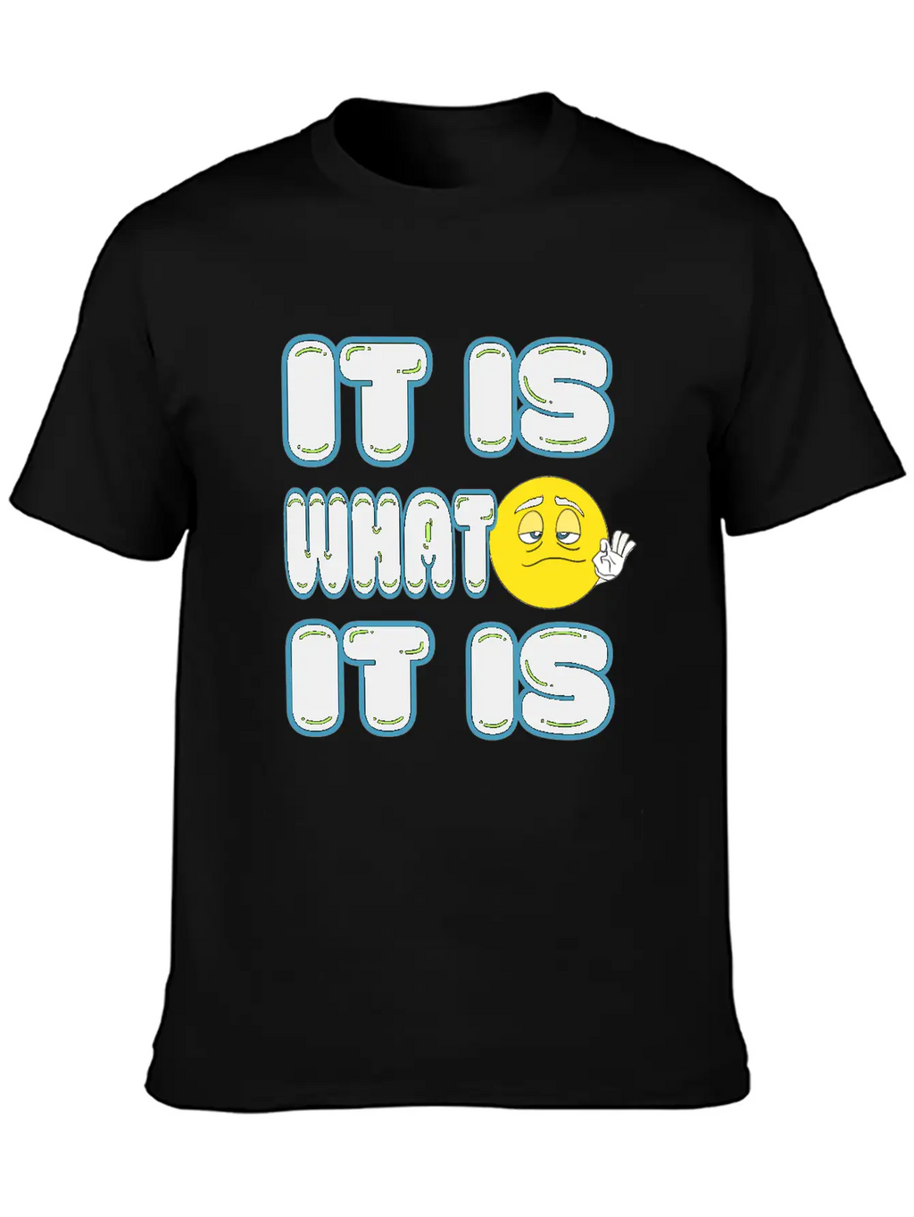 It Is What It Is Timeless Short Sleeve Tee – Comfy And Minimalist Design