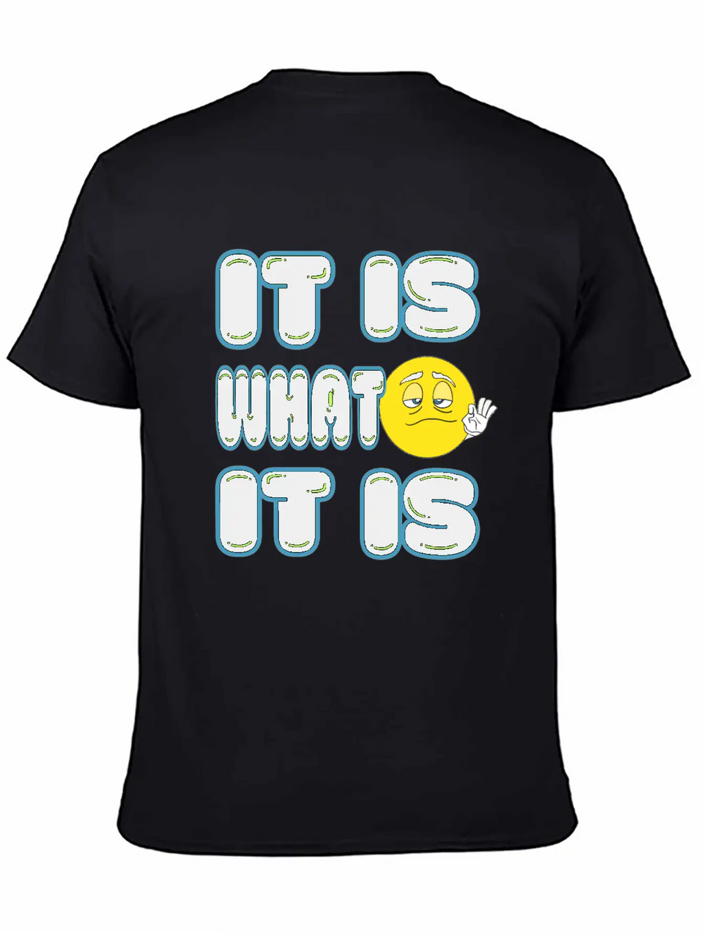 It Is What It Is Timeless Short Sleeve Tee – Comfy And Minimalist Design
