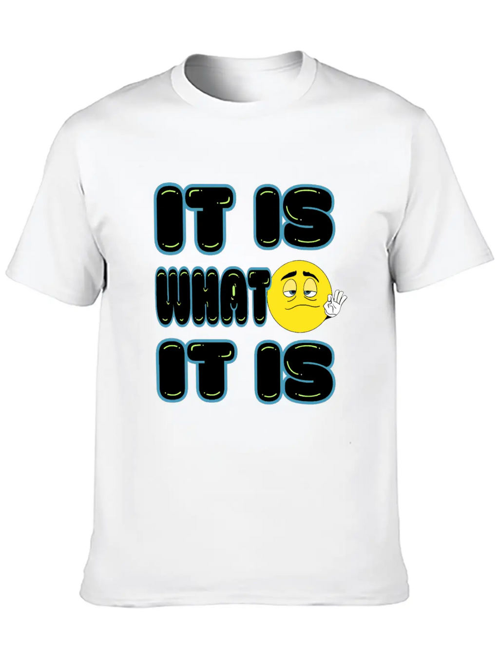 It Is What It Is Timeless Short Sleeve Tee – Comfy And Minimalist Design