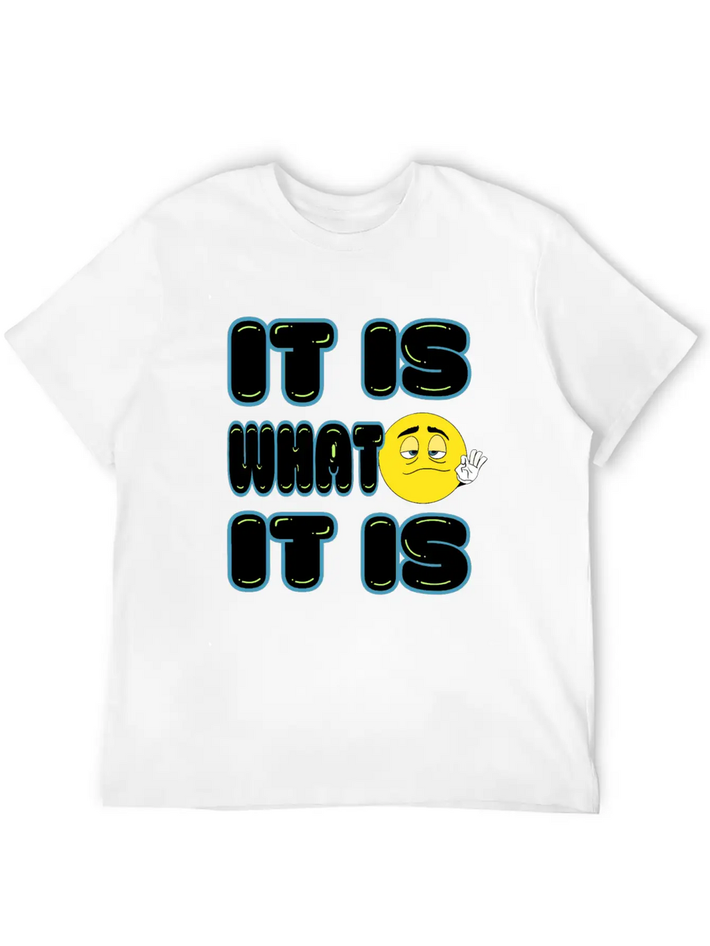 It Is What It Is Timeless Short Sleeve Tee – Comfy And Minimalist Design