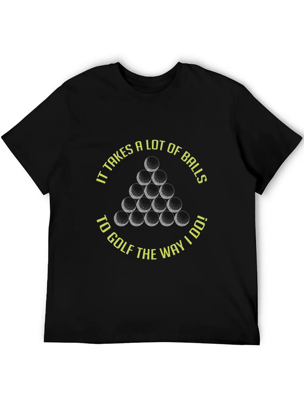 It Takes A Lot Of Balls To Golf The Way I Do! Essential Cotton Tee For Daily Outfits – Unisex Style