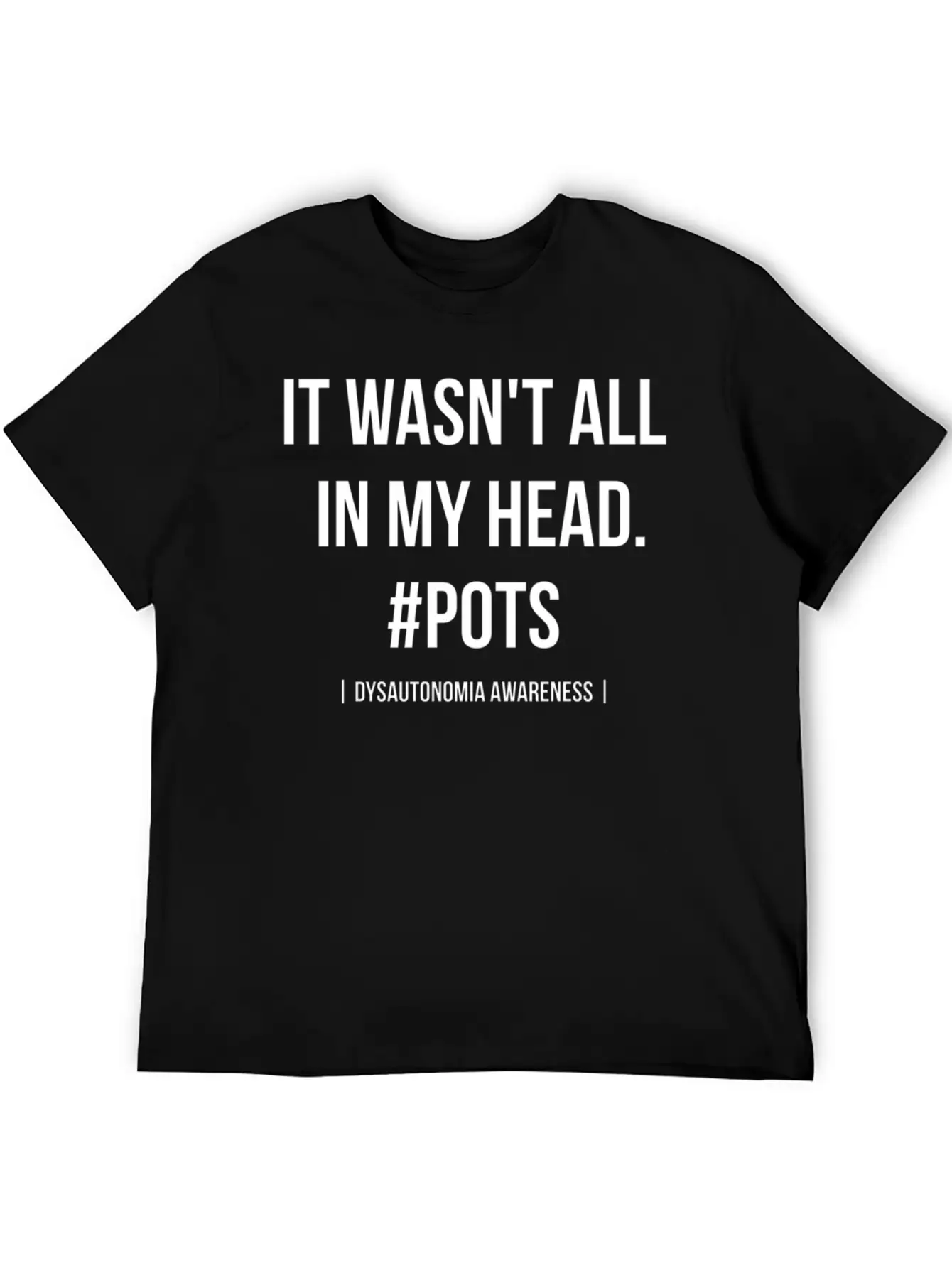 It Wasn't All In My Head Pots Dysautonomia Awarene Classic Cotton Tee – Unisex Comfort For Any Season
