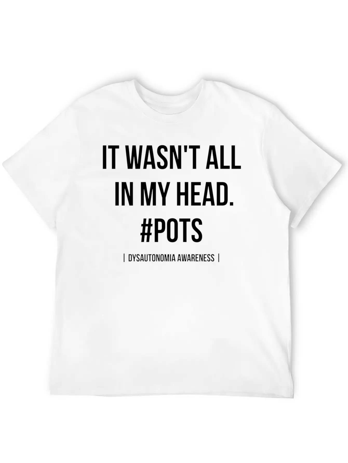 It Wasn't All In My Head Pots Dysautonomia Awarene Classic Cotton Tee – Unisex Comfort For Any Season