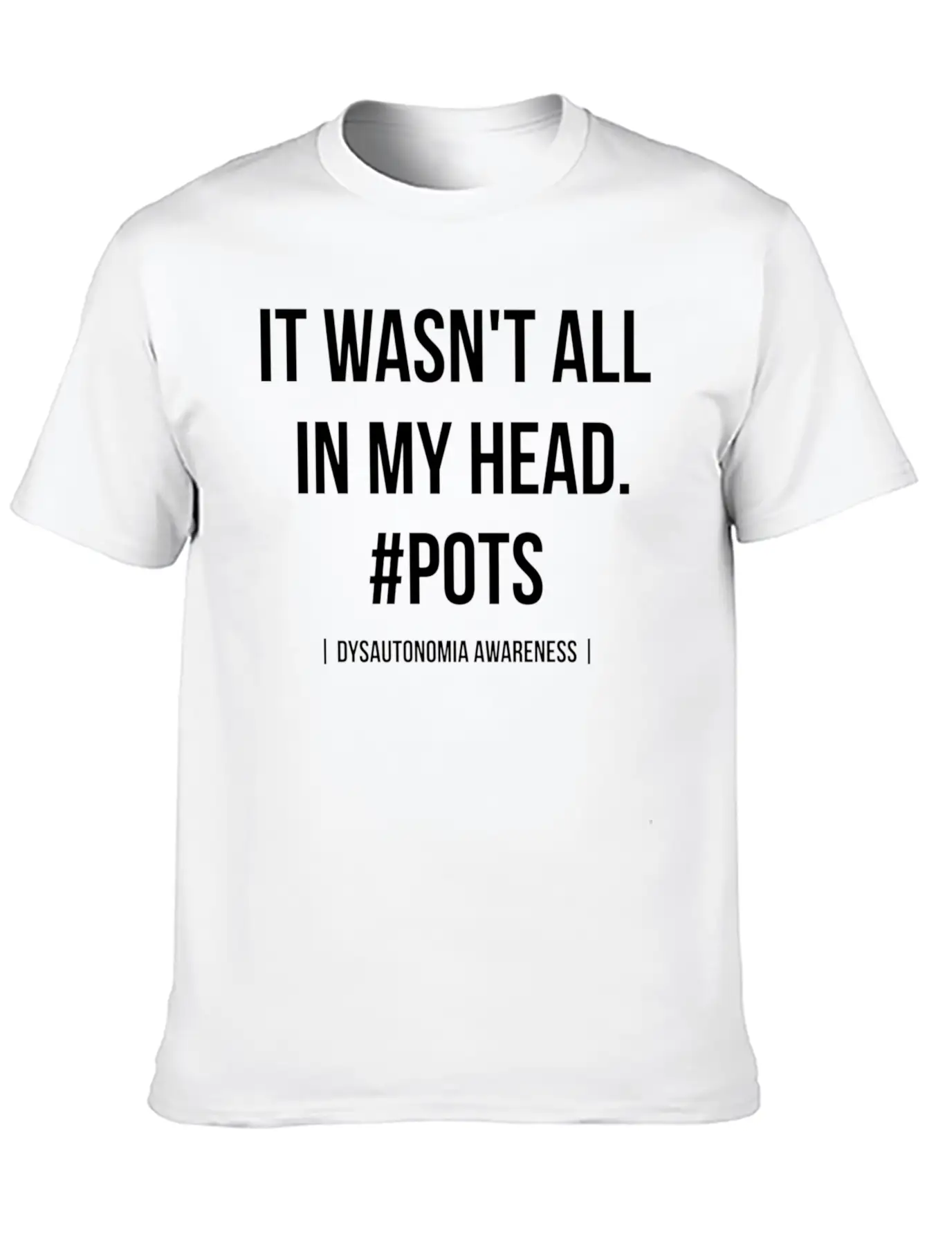 It Wasn't All In My Head Pots Dysautonomia Awarene Classic Cotton Tee – Unisex Comfort For Any Season