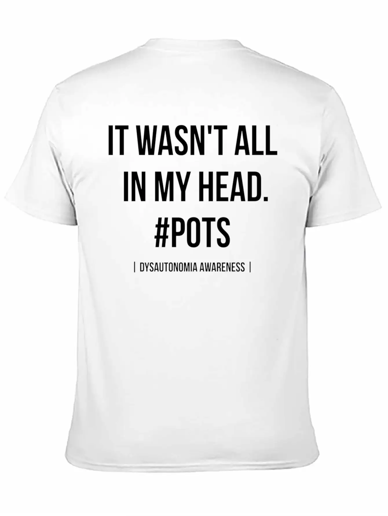 It Wasn't All In My Head Pots Dysautonomia Awarene Classic Cotton Tee – Unisex Comfort For Any Season