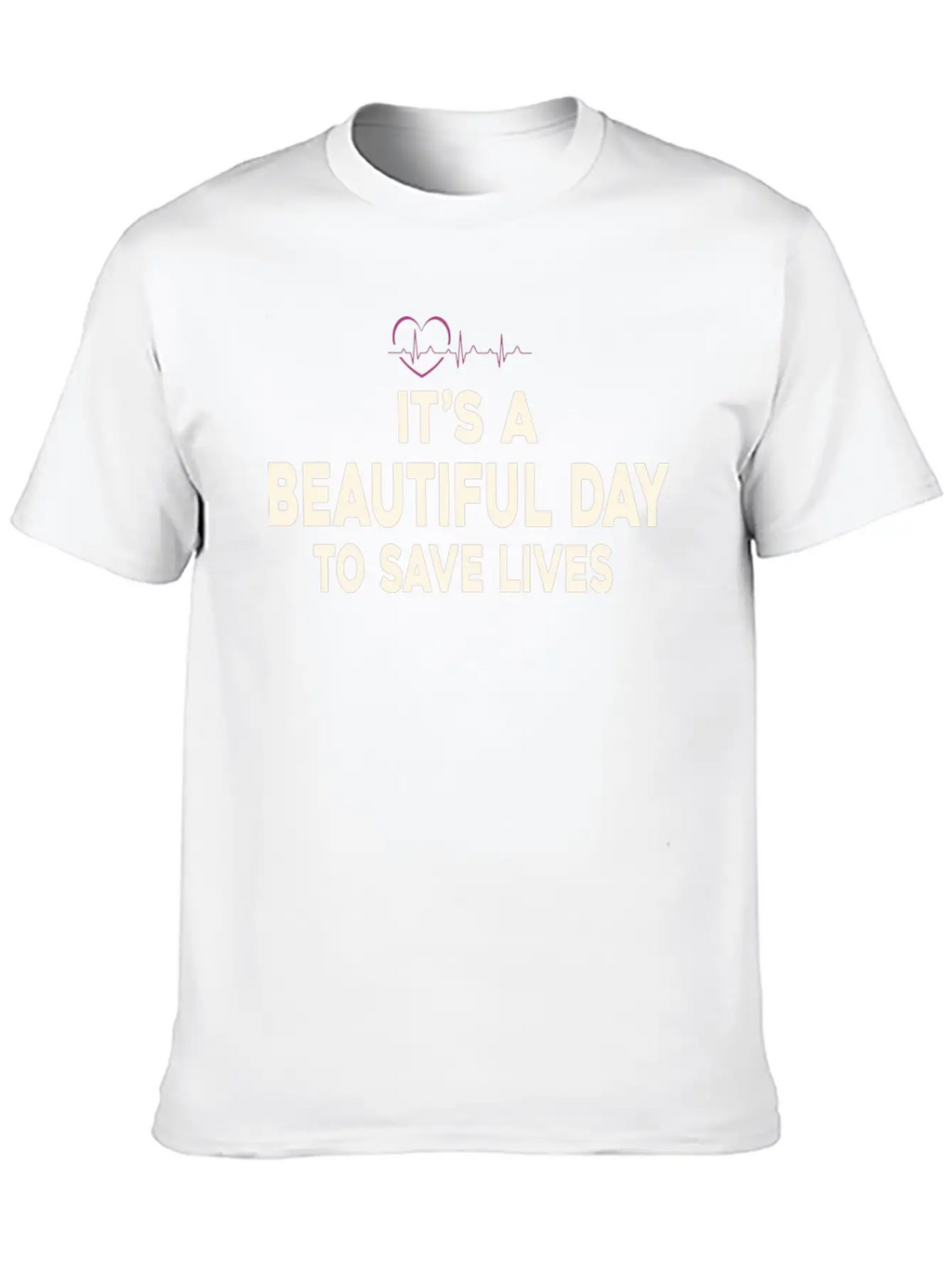 Its A Beautiful Day To Save Lives Essential Cotton Tee For Daily Outfits – Unisex Style