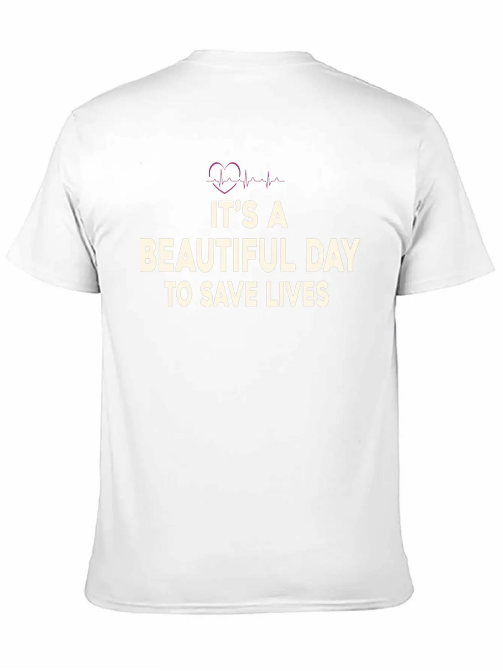 Its A Beautiful Day To Save Lives Essential Cotton Tee For Daily Outfits – Unisex Style