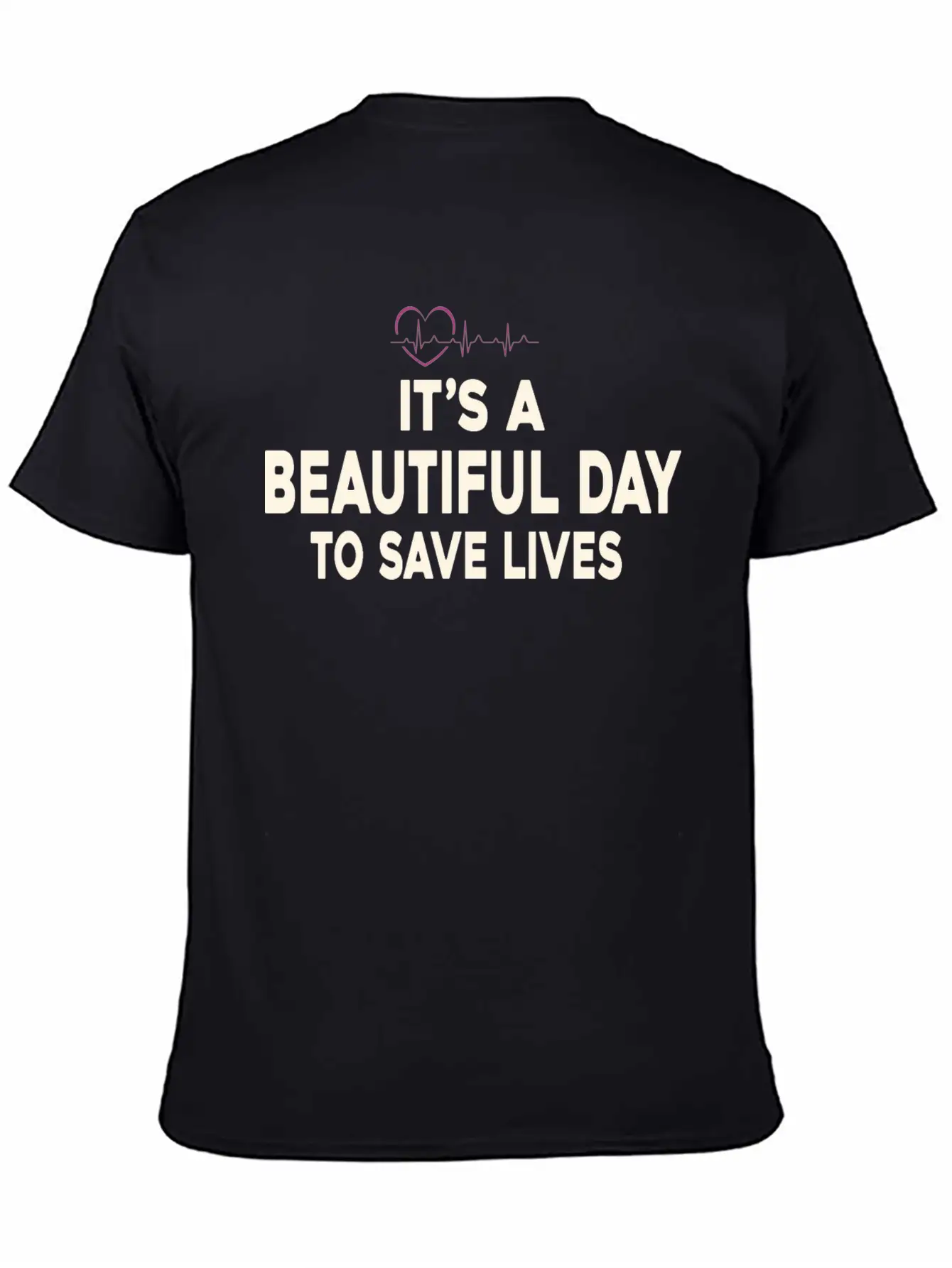 Its A Beautiful Day To Save Lives Essential Cotton Tee For Daily Outfits – Unisex Style
