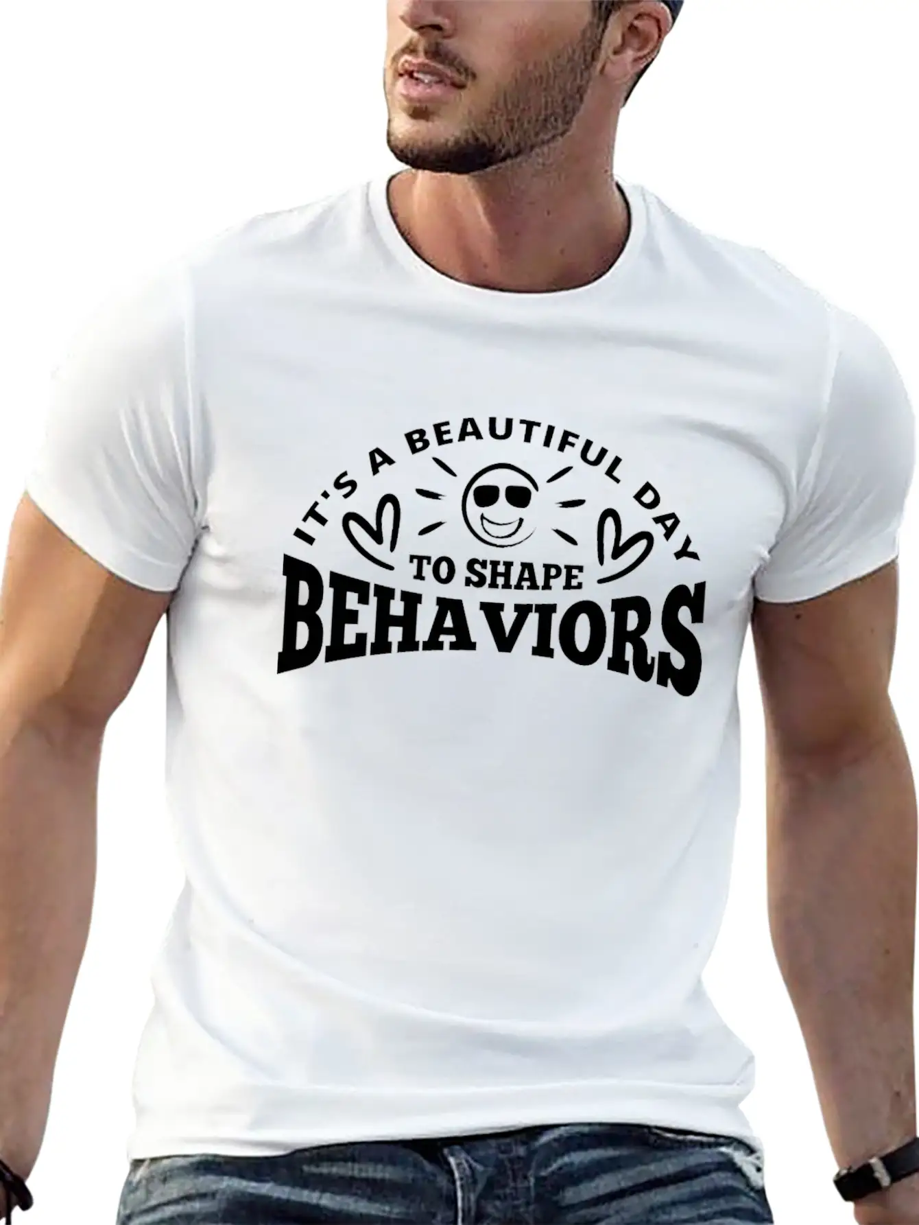 It's A Beautiful Day To Shape Behaviors Basic Graphic T-Shirt – Daily Comfort In Soft Cotton