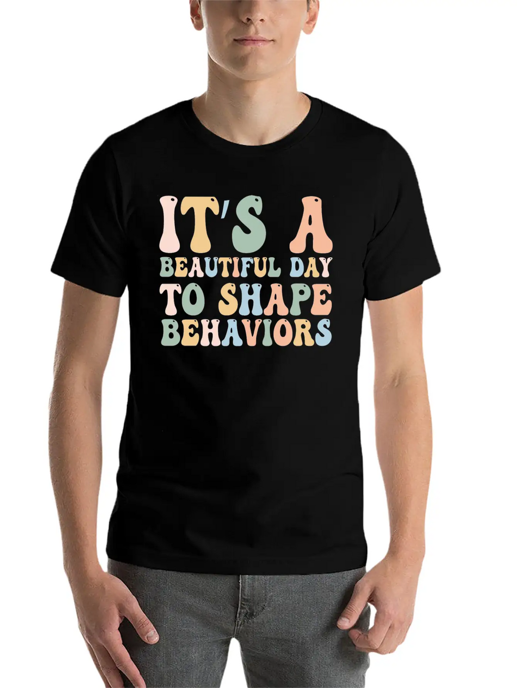 It's A Beautiful Day To Shape Behaviors,Fun Tee Essential Cotton Tee For Daily Outfits – Unisex Style