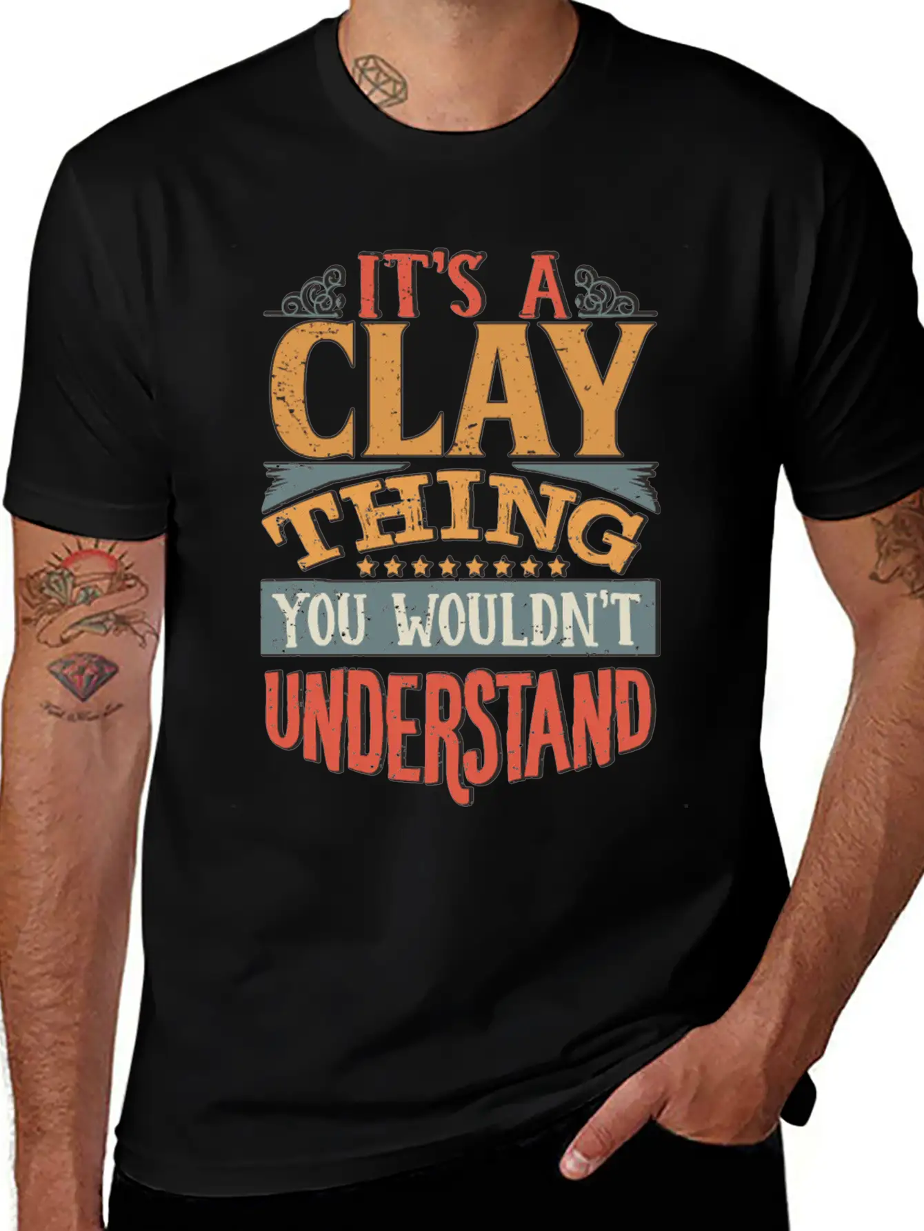 It's A Clay Thing You Wouldnt Understand - Clay Unisex Casual T-Shirt – Clean Design For Daily Comfort