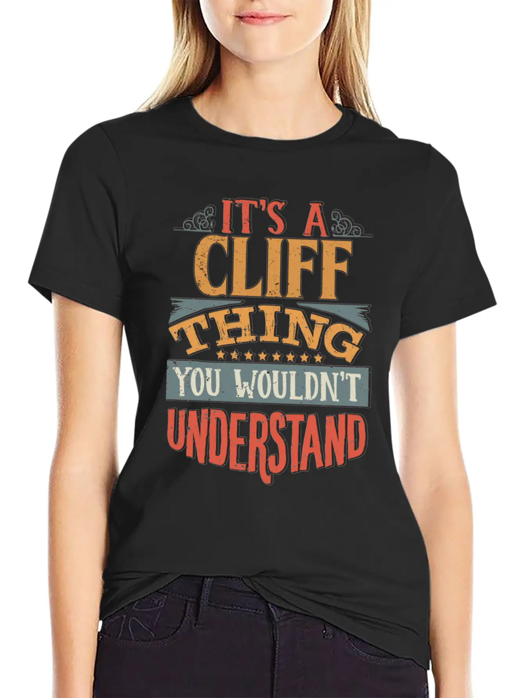 It's A Cliff Thing You Wouldnt Understand - Cliff Breathable Soft Cotton T-Shirt – Timeless Casual Look