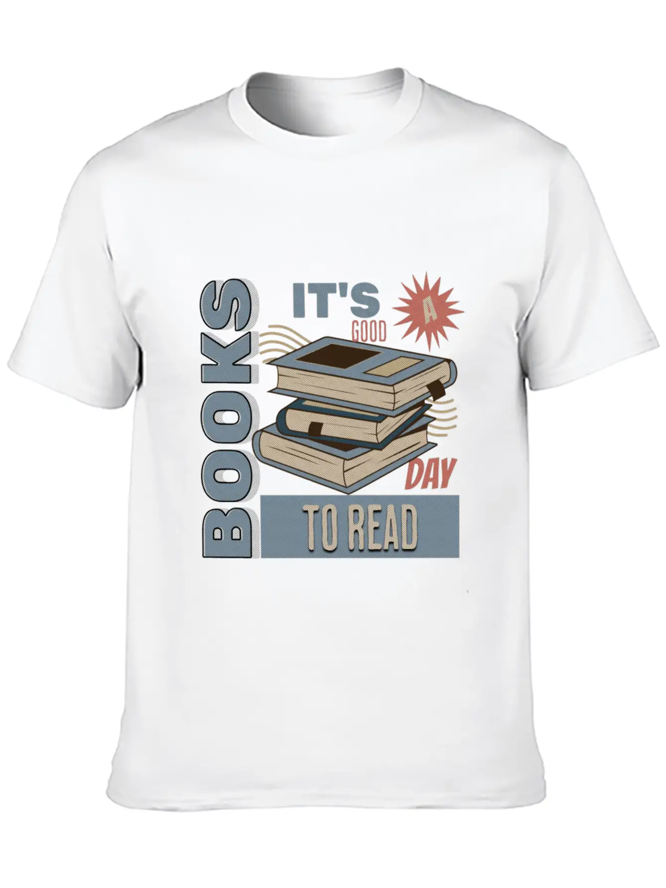 It's A Good Day To Read A Book - Reading Books Stylish Everyday T-Shirt – Unisex Basic Cotton Tee