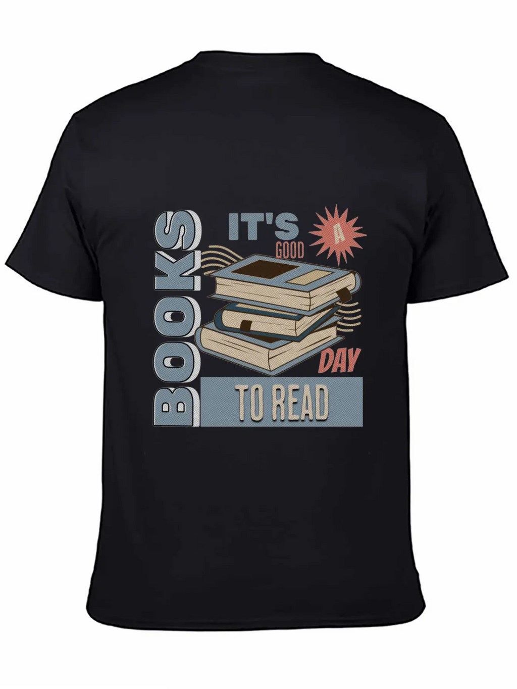 It's A Good Day To Read A Book - Reading Books Stylish Everyday T-Shirt – Unisex Basic Cotton Tee
