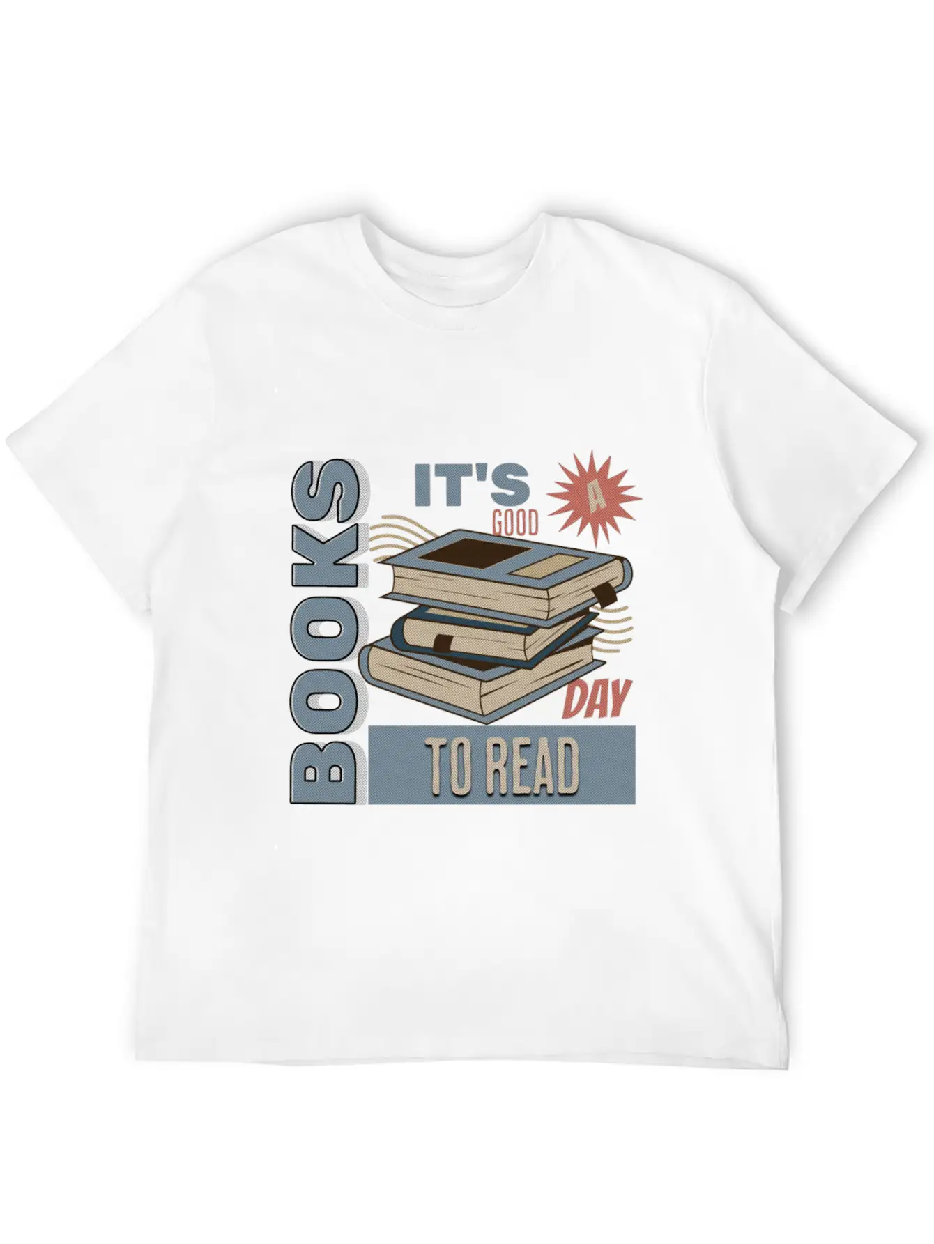 It's A Good Day To Read A Book - Reading Books Stylish Everyday T-Shirt – Unisex Basic Cotton Tee