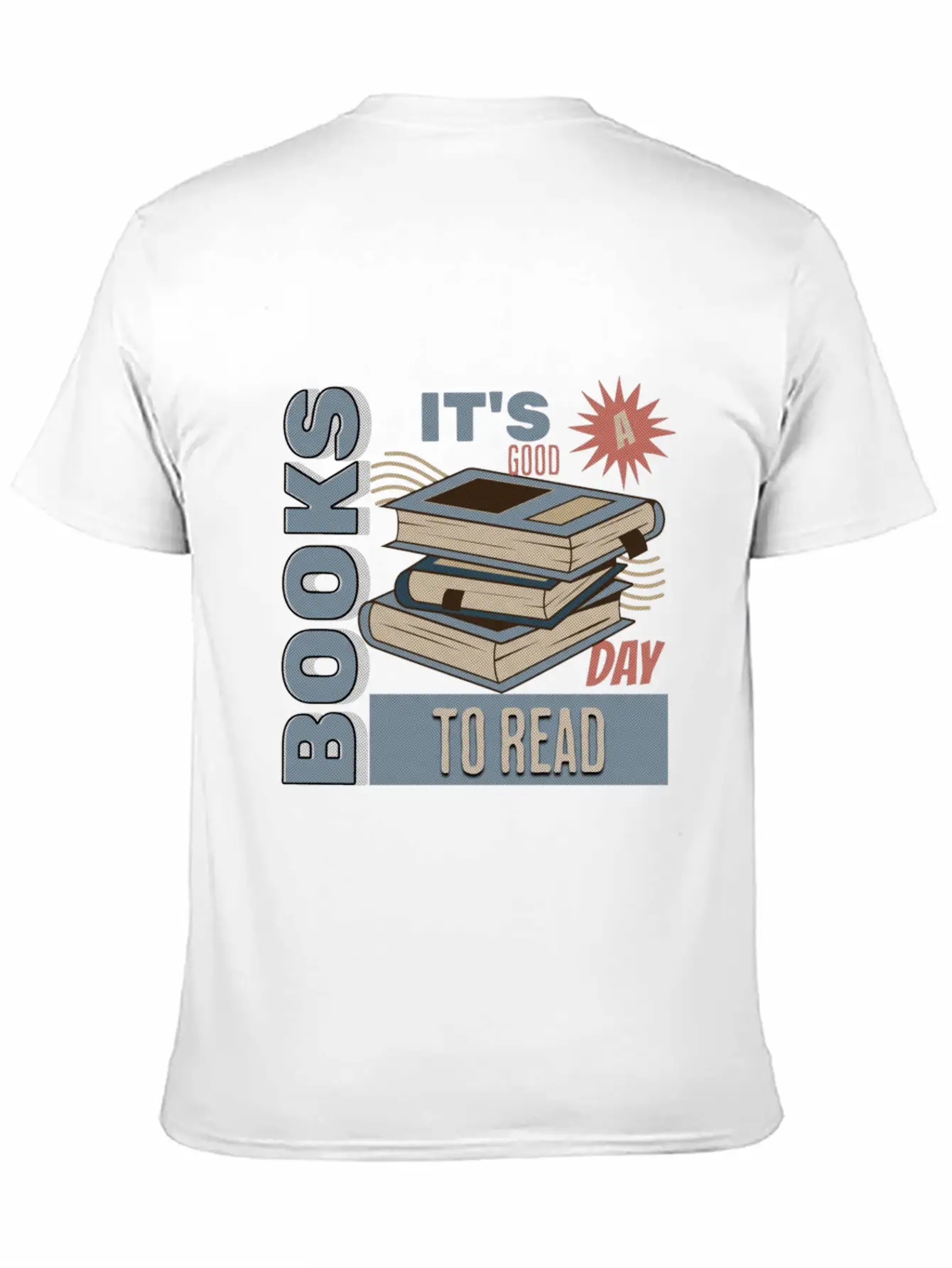 It's A Good Day To Read A Book - Reading Books Stylish Everyday T-Shirt – Unisex Basic Cotton Tee